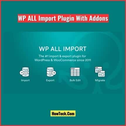 WP All Import Plugin & Addons With License Key