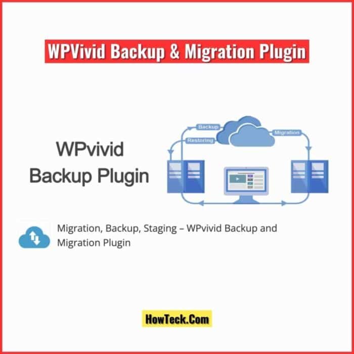 WPVivid Backup And Migration Plugin With License Key